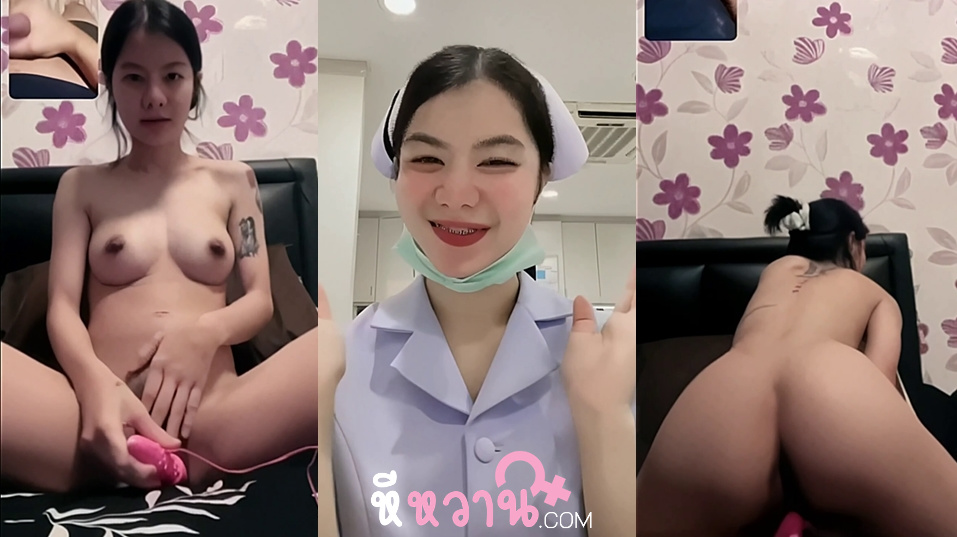คลิปหลุดไทย พยาบาลสวย ดัดฟันน่ารักจริงๆเลยคอลเสียวกับผัวเบ็ดหีโคตรเสียวเลยหน้าตาสวยแบบนี้อยากเห็นแม่งตอนโดนเย็ดหีสวยชิบหายคนนี้